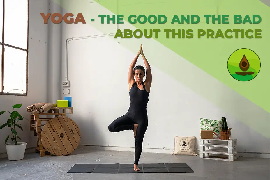 why yoga is good why yoga is bad