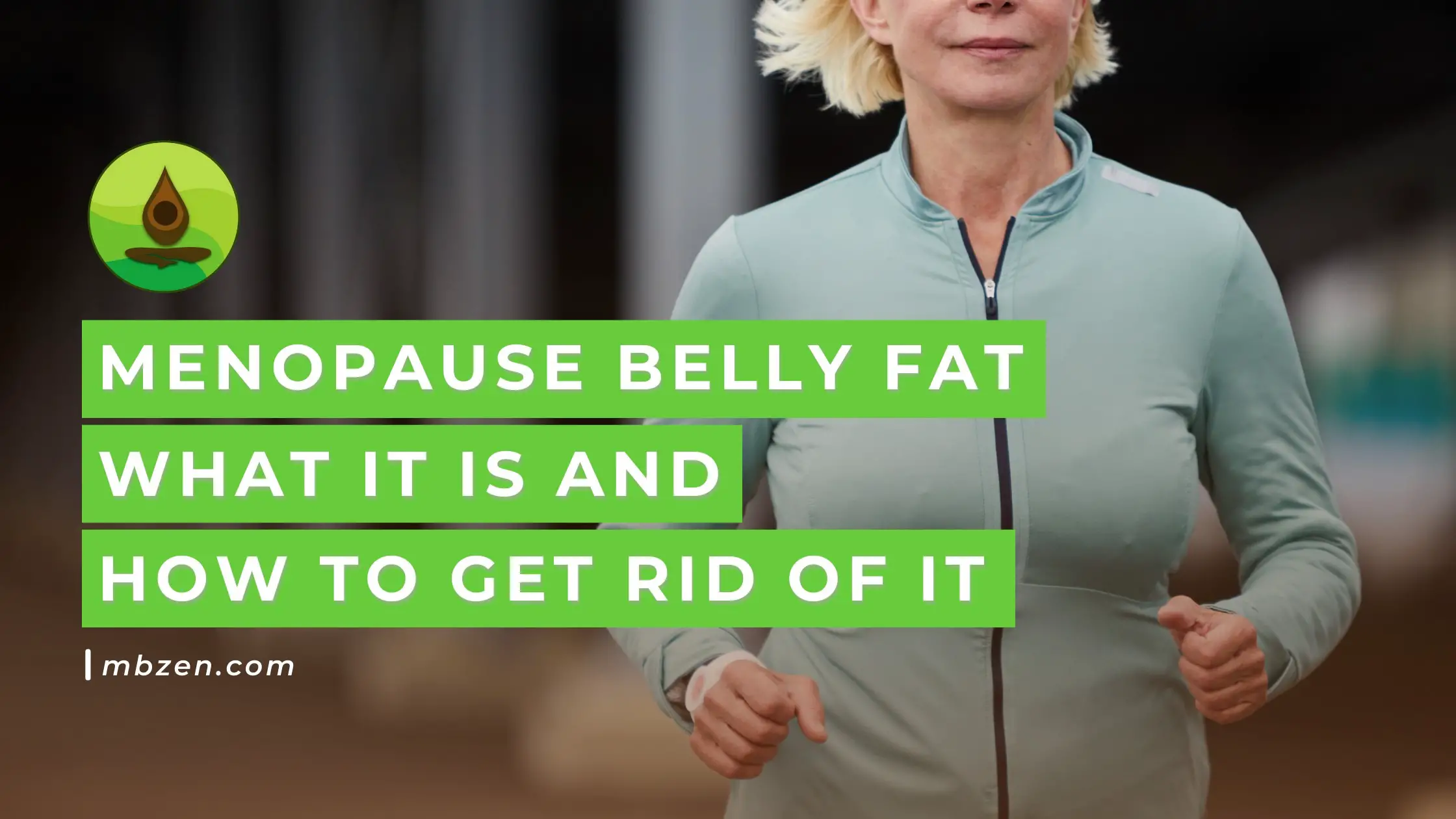 how to get rid of menopause belly fat