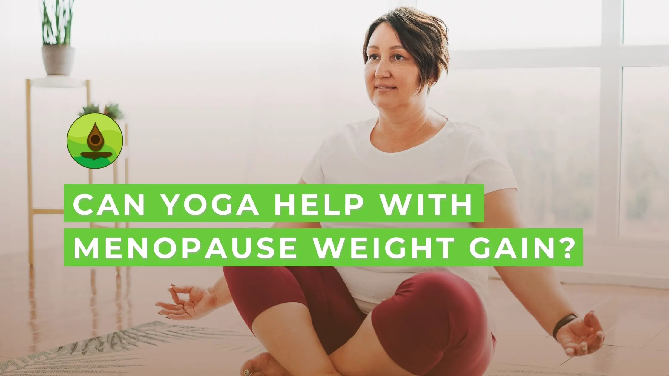 Yoga Menopause Weight Gain