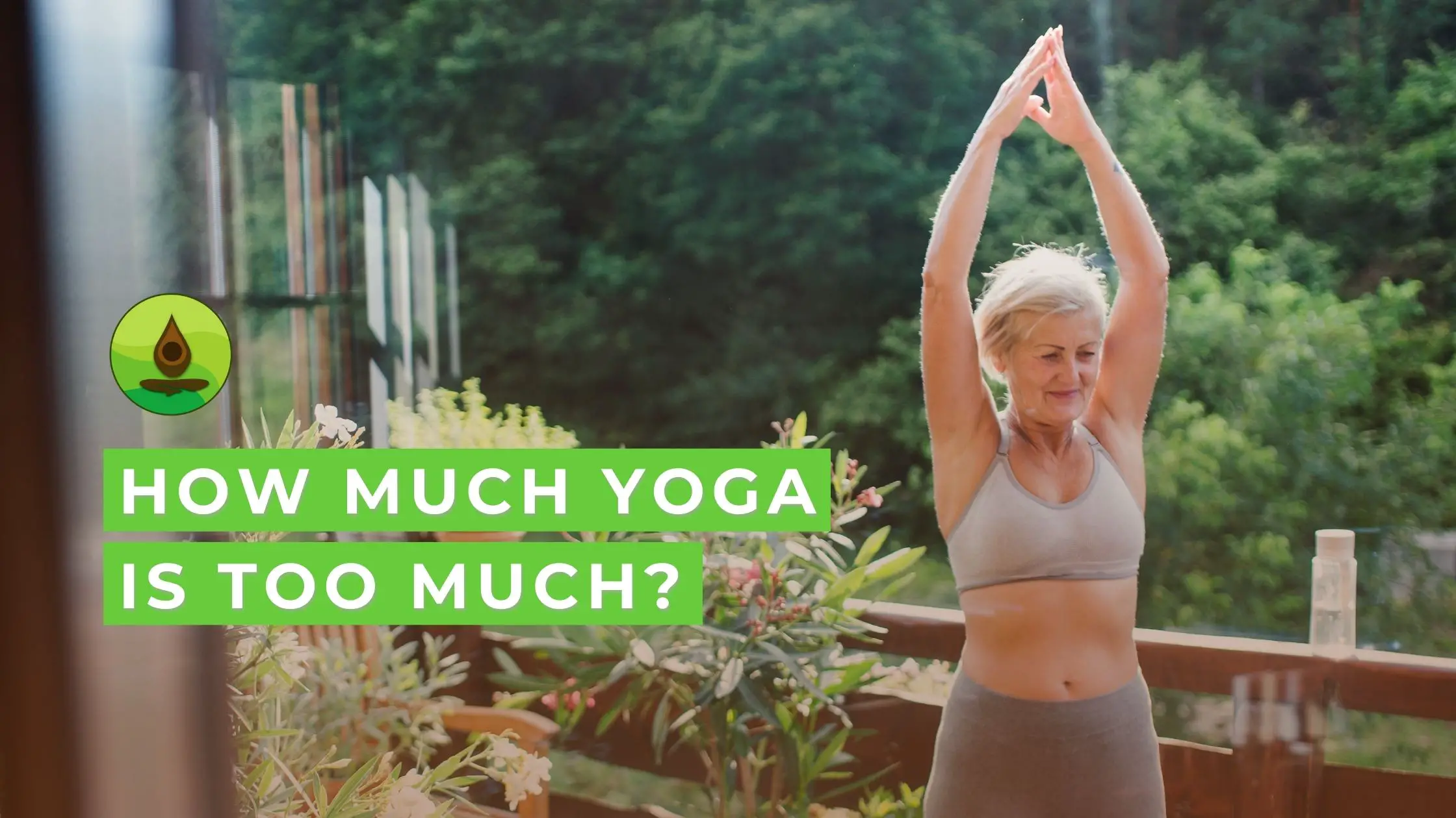 how much yoga is too much women 50 plus
